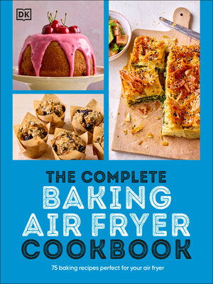 cover image of The Complete Baking Air Fryer Cookbook